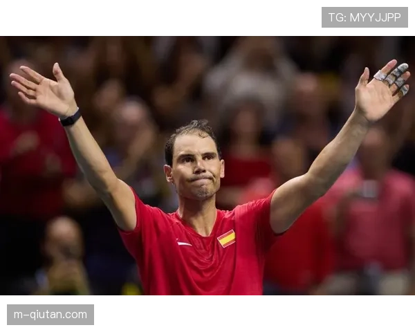 传奇谢幕：西班牙网球名将拉斐尔·纳达尔确认今年法网后正式退役